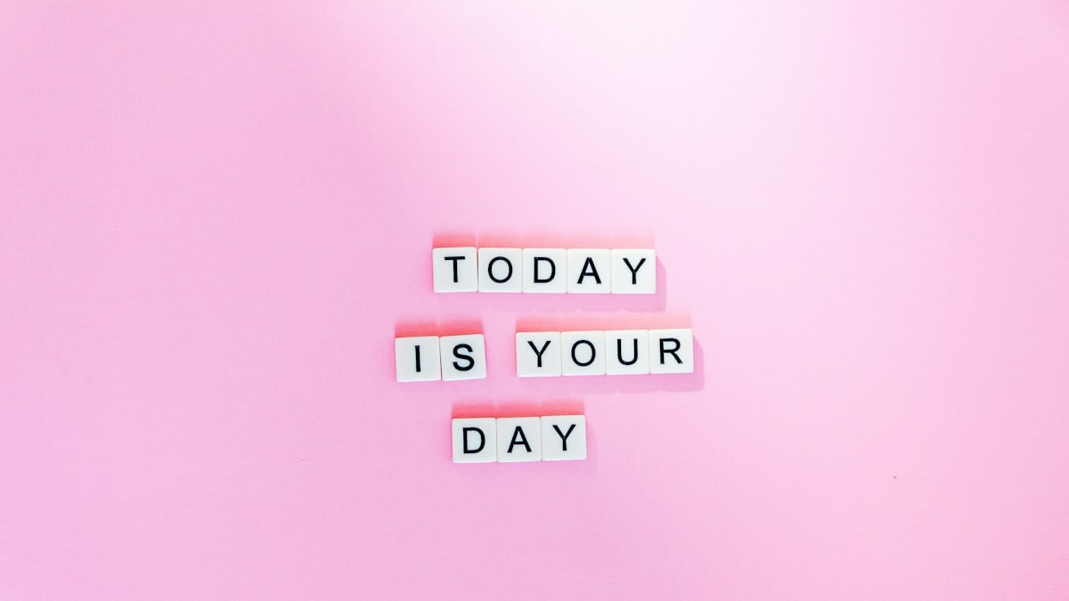 Today is your day artwork